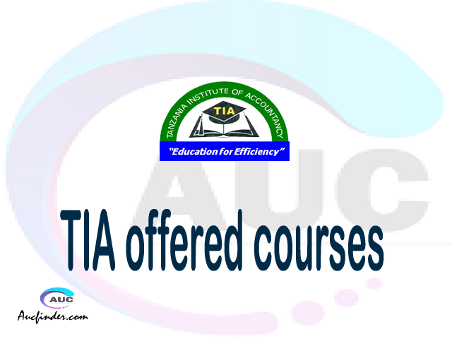 Tanzania Institute Of Accountancy Offered Courses 2021   Tanzania Institute Of Accountancy TIA COURSES 